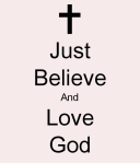 just-believe-and-love-god